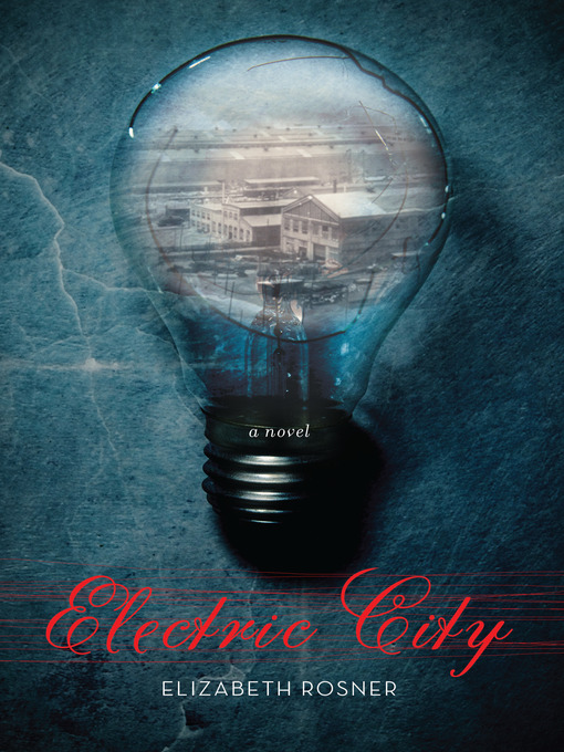Title details for Electric City by Elizabeth Rosner - Wait list